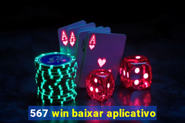 567 win baixar aplicativo